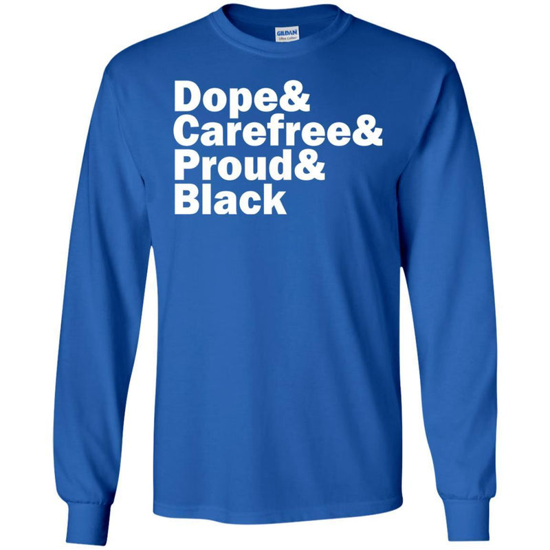 Dope And Carefree And Proud And Black Funny T-shirts for Melanin Queens CustomCat