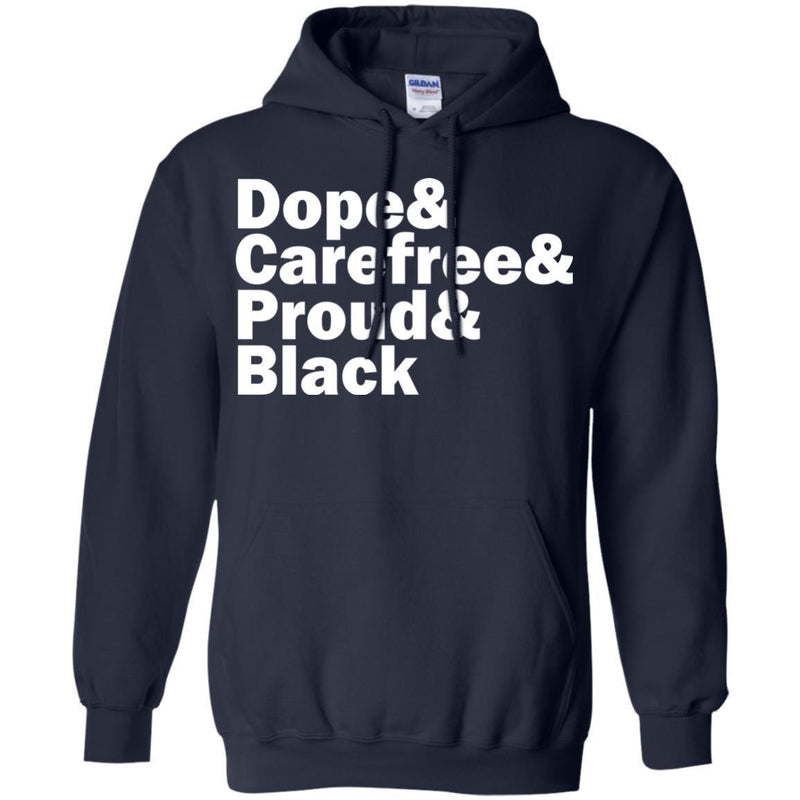 Dope And Carefree And Proud And Black Funny T-shirts for Melanin Queens CustomCat