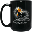 Dragonflies Coffee Mug I Love You With Every Heartbeat Miss You With Every Breath Dragonfly 11oz - 15oz Black Mug CustomCat