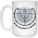 Dragonflies Coffee Mug My Mind Still Talks To You My Heart Still Looks For You Dragonfly Lovers 11oz - 15oz White Mug CustomCat