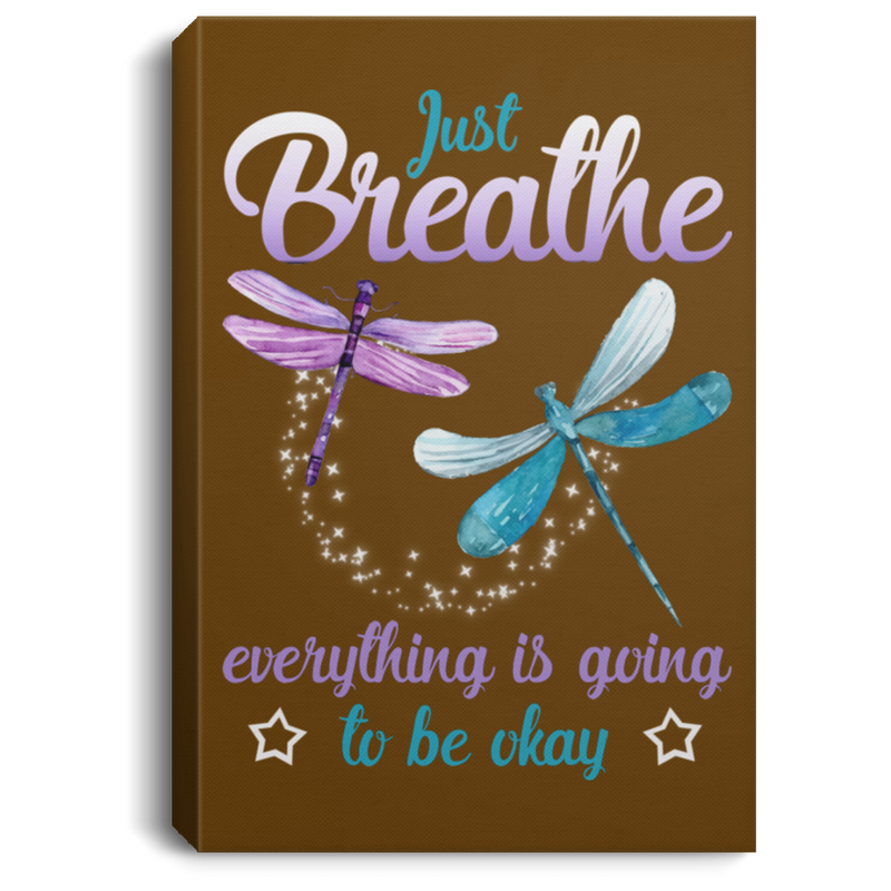 Dragonfly Canvas - Just Breathe Everything Is Going To Be Okay Canvas Wall Art Decor Dragonfly - CANPO75 - CustomCat