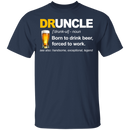 Druncle Born To Drink Beer Forced To Work CustomCat