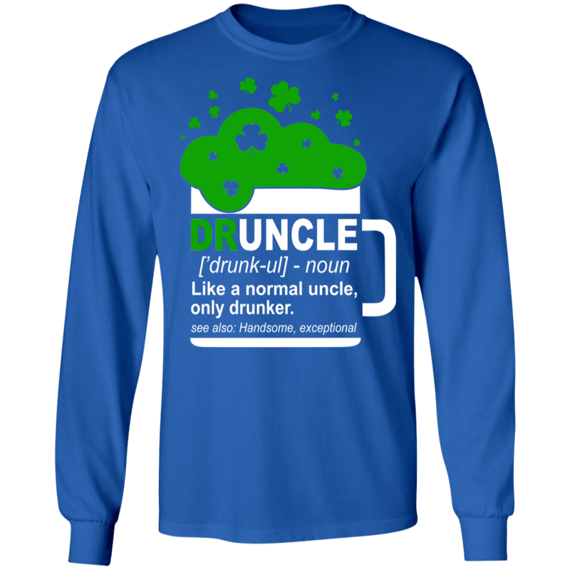 Druncle Like A Normal Uncle Only Drunker Irish Beer Funny Gifts Patrick's Day Irish T-Shirt