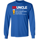 Druncle Like A Normal Uncle Only Drunker T Shirt CustomCat