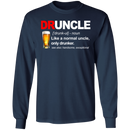 Druncle Like A Normal Uncle Only Drunker T Shirt CustomCat