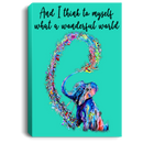 Elephant Canvas - And I Think To Myself What A Wonderful World Elephant Canvas Wall Art Decor