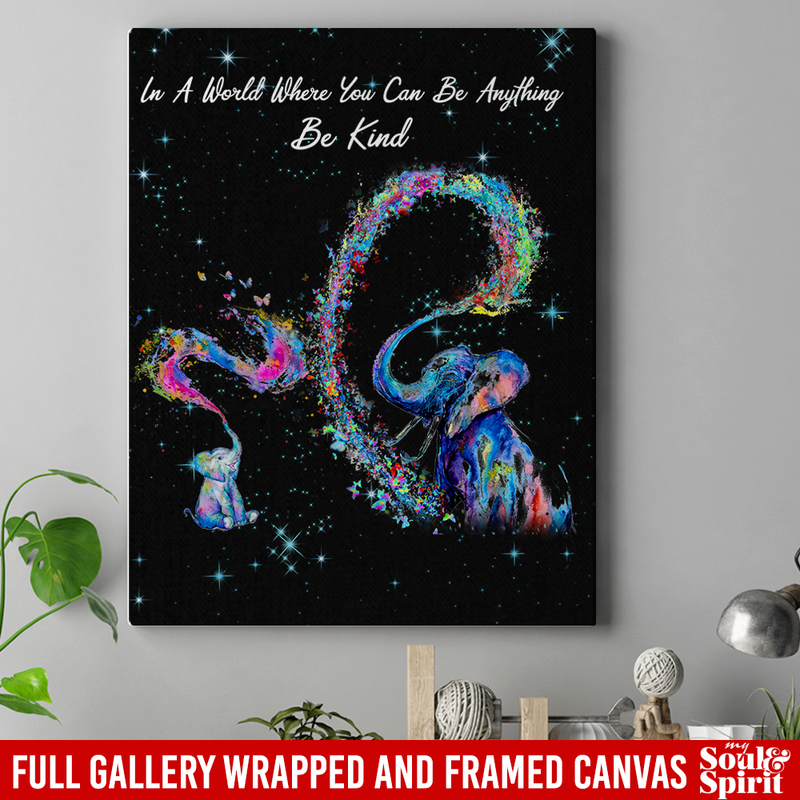 Elephant Canvas - In A World Where You Can Be Anything Be Kind Mom Baby Elephant Canvas Wall Art Decor Elephants - CANPO75 - CustomCat
