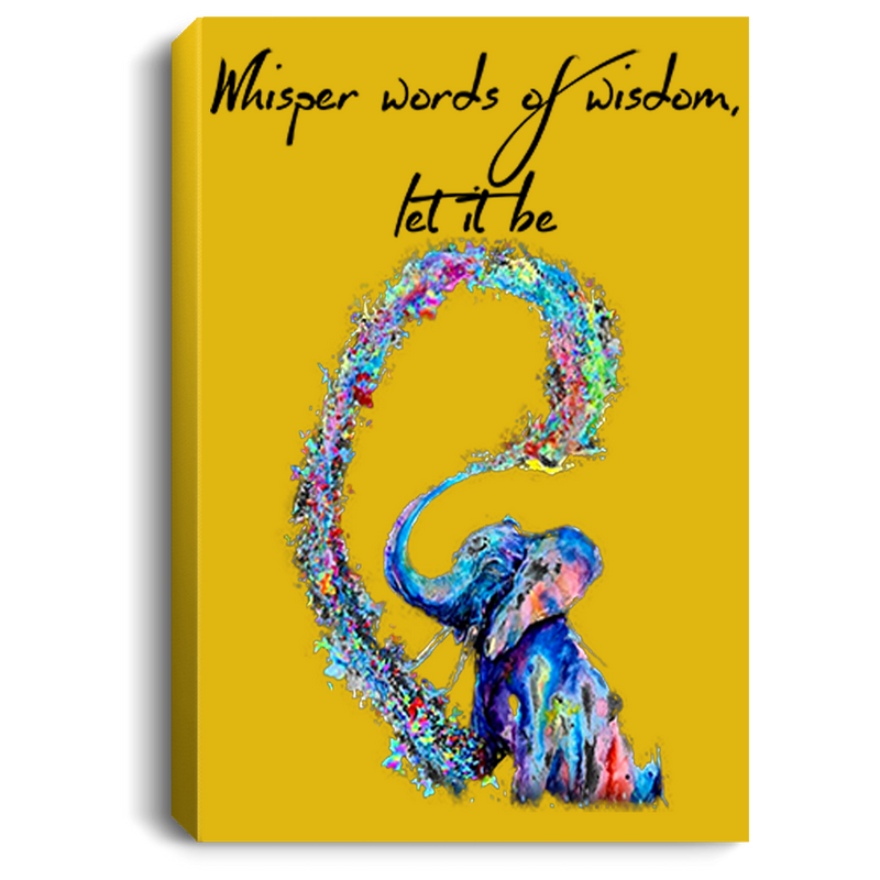 Elephant Canvas - Whisper Words Of Wisdom Let It Be Elephant Colorful Canvas Wall Art Decor