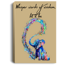 Elephant Canvas - Whisper Words Of Wisdom Let It Be Elephant Colorful Canvas Wall Art Decor