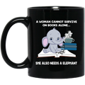 Elephant Coffee Mug A Woman Cannot Survive On Book Alone She Also Needs A Elephant Reading 11oz - 15oz Black Mug CustomCat