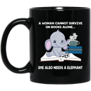Elephant Coffee Mug A Woman Cannot Survive On Book Alone She Also Needs A Elephant Reading 11oz - 15oz Black Mug CustomCat