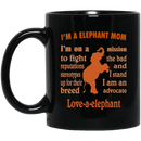 Elephant Coffee Mug I'm A Elephant Mom Love A Elephant 11oz - 15oz Black Mug CustomCat