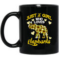 Elephant Coffee Mug Just A Girl Who Loves Elephants Sunflowers 11oz - 15oz Black Mug CustomCat