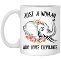 Elephant Coffee Mug Just A Woman Who Loves Elephants Female Elephant Flower Elephant Head 11oz - 15oz White Mug CustomCat