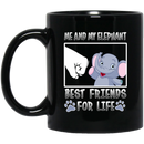 Elephant Coffee Mug Me And My Elephant Best Friends For Life 11oz - 15oz Black Mug CustomCat