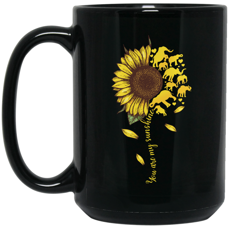 Elephant Coffee Mug You Are My Sunshine Sunflowers Elephants 11oz - 15oz Black Mug CustomCat