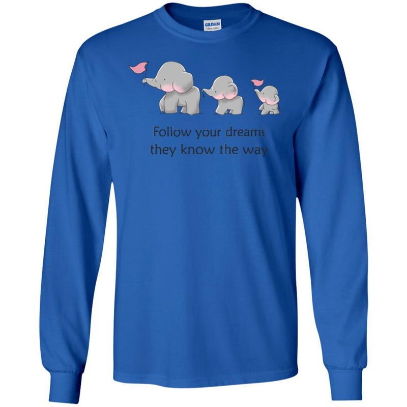 Elephant T-Shirt Cute Elephant Follow Your Dreams They Know The Way Triad Elephant Tee Shirt CustomCat