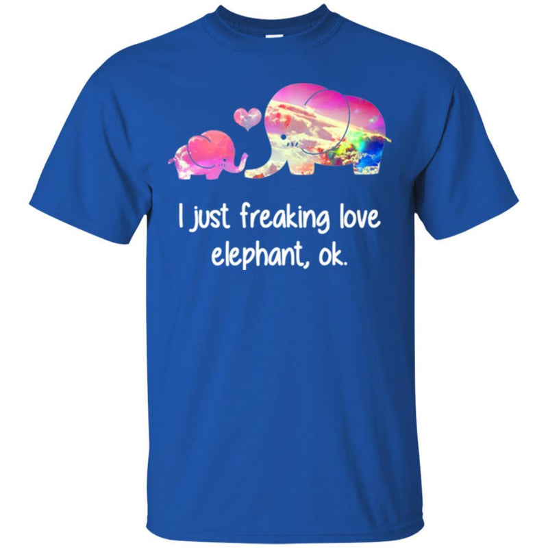 Elephant T-Shirt I Just Freaking Love Elephant Ok Elephant And Baby In Love Cute Colorful Tee Shirt CustomCat