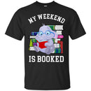 Elephant T-Shirt My Weekend Is Booked Cute Elephant Reading Book Glasses Gift Tee Shirt CustomCat