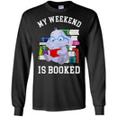 Elephant T-Shirt My Weekend Is Booked Cute Elephant Reading Book Glasses Gift Tee Shirt CustomCat