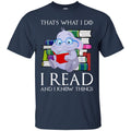 Elephant T-Shirt That's What I Do I Read And I Know Things Cute Baby Elephant Gift Tee Shirt CustomCat