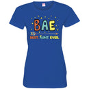 Family T-Shirt Funny Bae Best Aunt Ever Shirts CustomCat