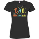 Family T-Shirt Funny Bae Best Aunt Ever Shirts CustomCat
