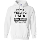 Family T-Shirt Mens I'm Not Yelling I'm A Boy Mom That's How We Talk Mother's Gift Tee Shirt CustomCat