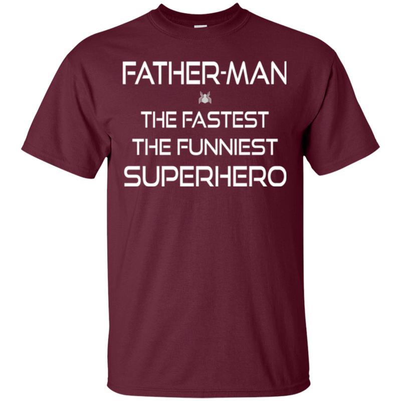 Father man the fastest the funniest superhero T-shirts CustomCat