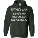 Father man the fastest the funniest superhero T-shirts CustomCat