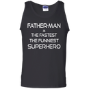 Father man the fastest the funniest superhero T-shirts CustomCat