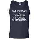 Father man the fastest the funniest superhero T-shirts CustomCat
