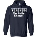 Father the Noble Element Funny T-shirt CustomCat