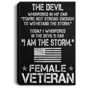 Female Veteran Canvas - The Devil Whispered In My Ear - I Am The Storm Female Veterans - CANPO75 - CustomCat