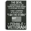 Female Veteran Canvas - The Devil Whispered In My Ear - I Am The Storm Female Veterans - CANPO75 - CustomCat