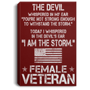 Female Veteran Canvas - The Devil Whispered In My Ear - I Am The Storm Female Veterans - CANPO75 - CustomCat