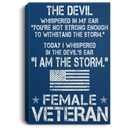 Female Veteran Canvas - The Devil Whispered In My Ear - I Am The Storm Female Veterans - CANPO75 - CustomCat
