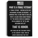 Female Veteran Canvas - What Is A Female Veteran? Discharged Retired Reserve That Is Honor Female Veterans - CANPO75 - CustomCat