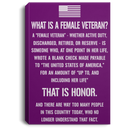 Female Veteran Canvas - What Is A Female Veteran? Discharged Retired Reserve That Is Honor Female Veterans - CANPO75 - CustomCat