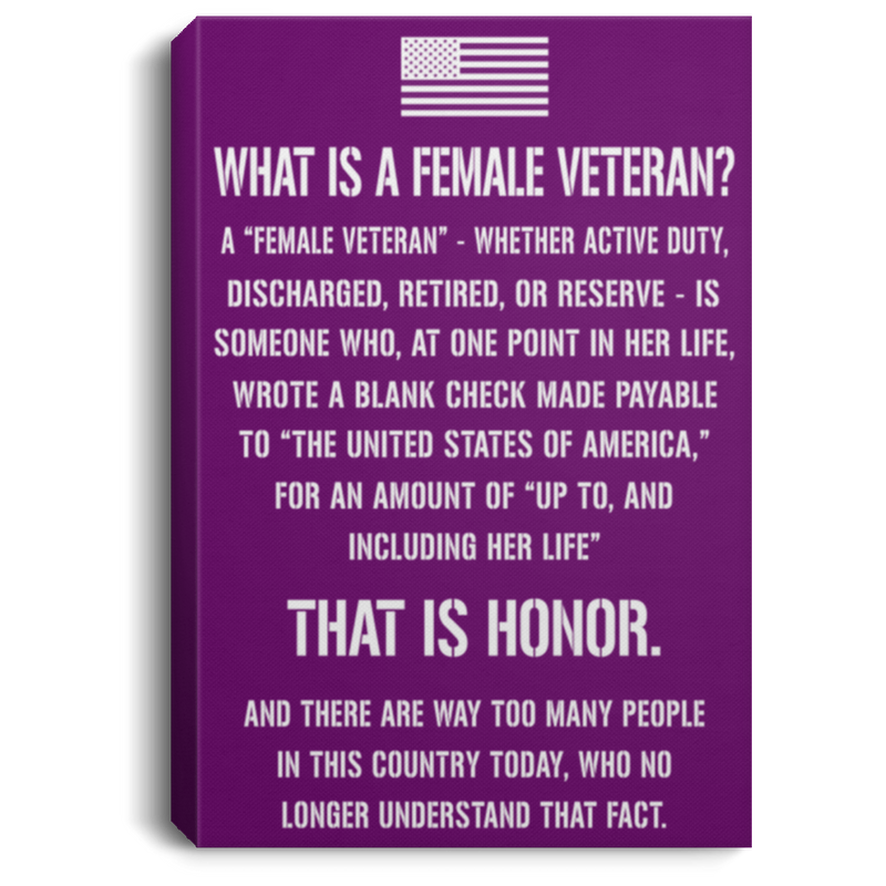 Female Veteran Canvas - What Is A Female Veteran? Discharged Retired Reserve That Is Honor Female Veterans - CANPO75 - CustomCat