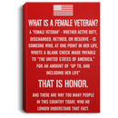 Female Veteran Canvas - What Is A Female Veteran? Discharged Retired Reserve That Is Honor Female Veterans - CANPO75 - CustomCat