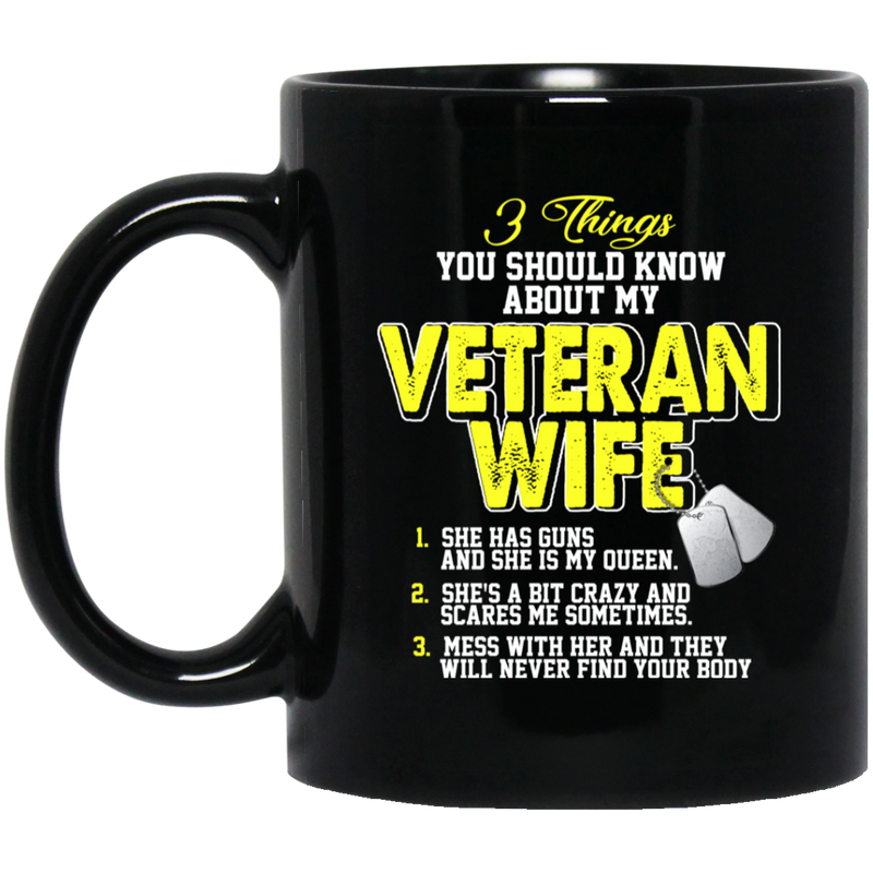 Female Veteran Coffee Mug 3 Things About Veteran Wife 11oz - 15oz Black Mug CustomCat