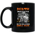 Female Veteran Coffee Mug Death Smiles At All Of Us Female Veterans Smile Back Halloween 11oz - 15oz Black Mug CustomCat