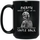 Female Veteran Coffee Mug Death Smiles At All Of Us Only The Female Veterans Smile Back 11oz - 15oz Black Mug CustomCat