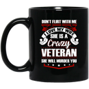 Female Veteran Coffee Mug Don't Flirt With Me I Love My Wife She Is A Crazy Veteran 11oz - 15oz Black Mug