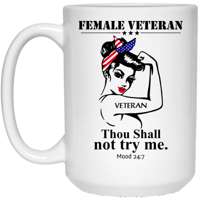 Female Veteran Coffee Mug Female Veteran Thou Shall Not Try Me Hippie American Flag Ribbon 11oz - 15oz White Mug CustomCat