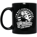 Female Veteran Coffee Mug I'm Not Superwoman But I'm A Veteran So Close Enough 11oz - 15oz Black Mug CustomCat