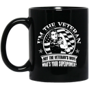 Female Veteran Coffee Mug I'm The Veteran Not The Veteran's Wife What's Your Superpower? 11oz - 15oz Black Mug CustomCat