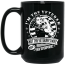 Female Veteran Coffee Mug I'm The Veteran Not The Veteran's Wife What's Your Superpower? 11oz - 15oz Black Mug CustomCat