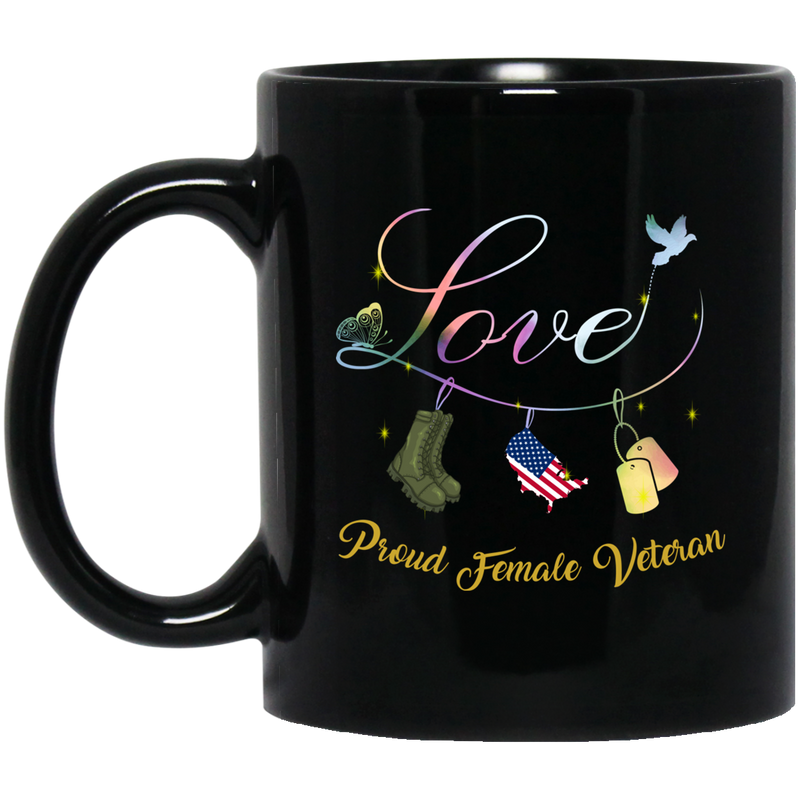 Female Veteran Coffee Mug Love Proud Female Veteran 11oz - 15oz Black Mug CustomCat